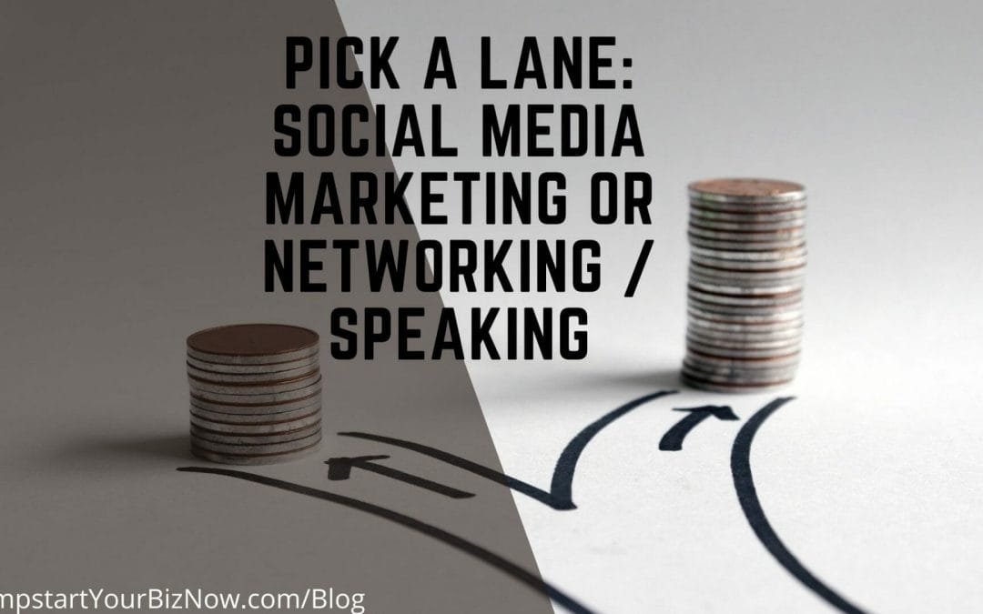 Pick a Lane: Social media marketing OR Networking / Speaking – which do you prefer?